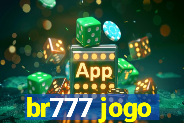 br777 jogo